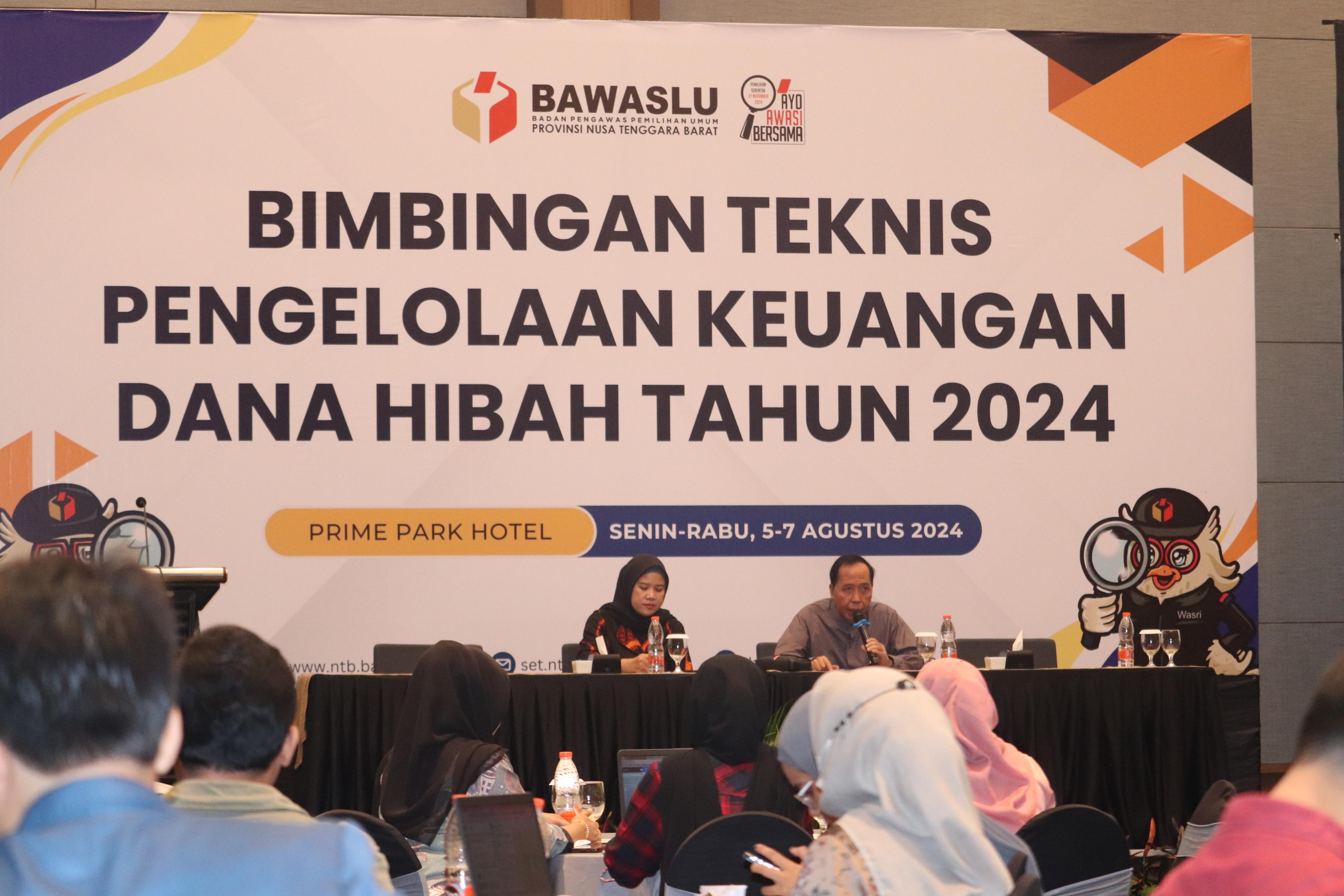 Kedepan Pengelolaan Keuangan Yang Akuntabel, Bawaslu NTB Gelar Bimtek Pengelolaan Dana Hibah